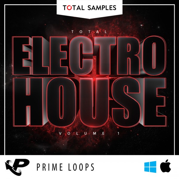 Total Electro House Volume 1 released at Prime Loops