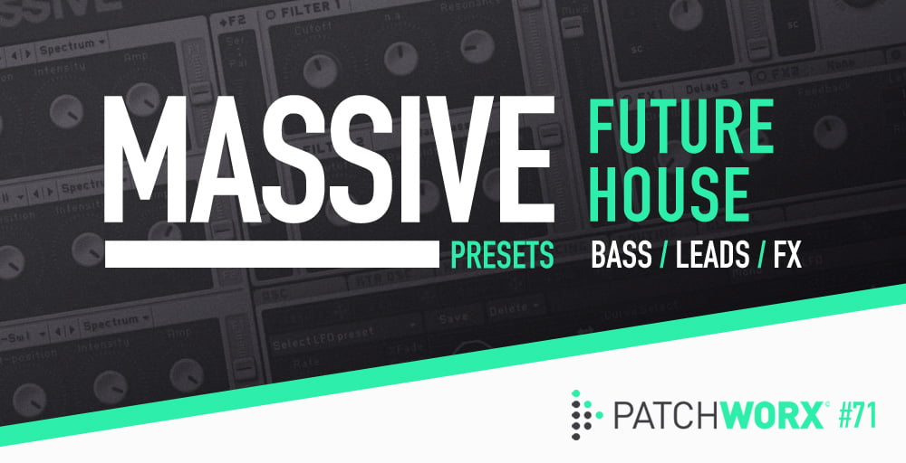 Future House Massive Presets Released At Loopmasters