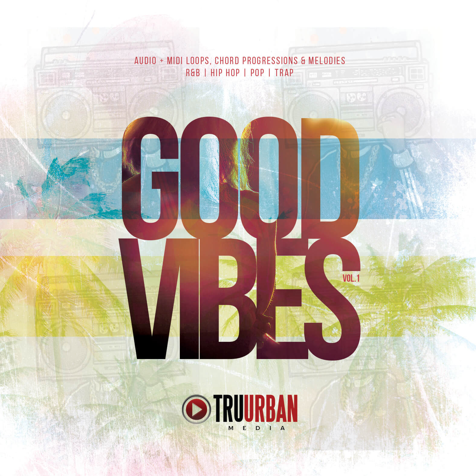 Good Vibes Sample Pack By Tru-Urban Released