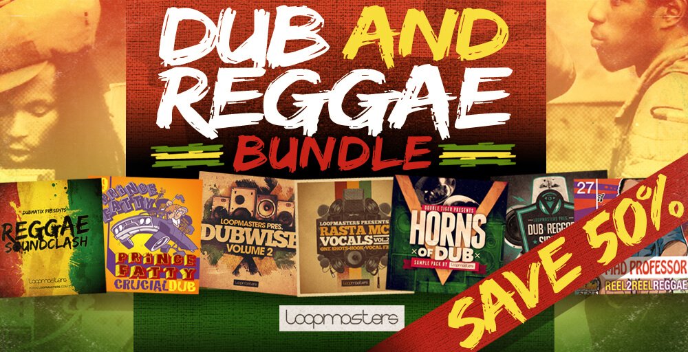 Loopmasters Dub And Reggae Bundle 50 Off 7 Sample Packs 