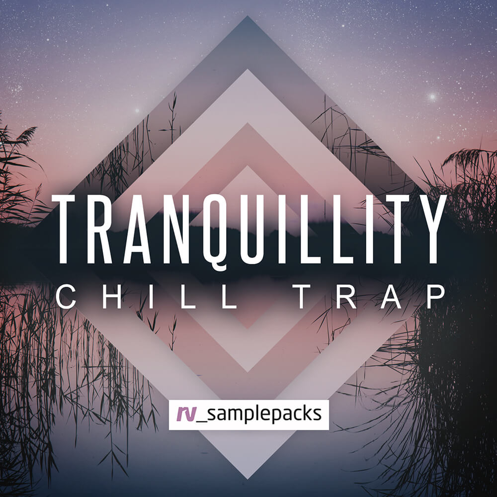 Треп чил. Chilltrap фото. Tranquillity. Chill Sample Pack. Chill pack