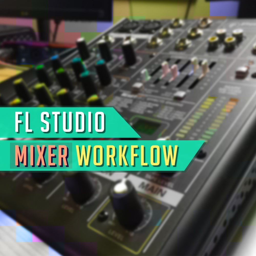 how to use mixer fl studio