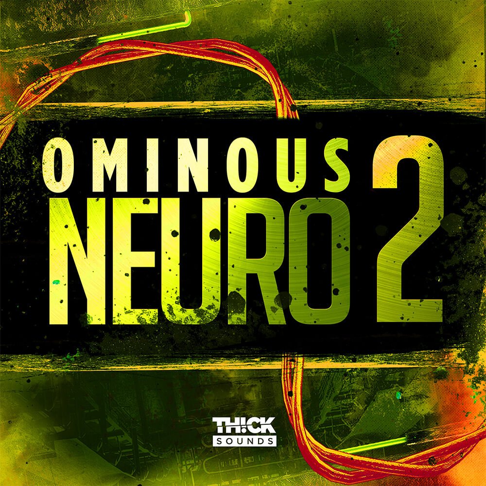 thick-sounds-releases-ominous-neuro-2-sample-pack