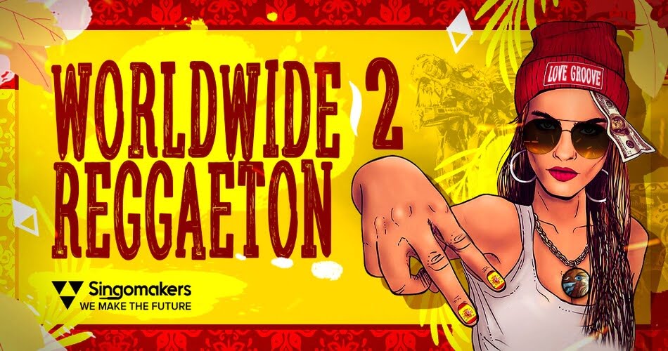 Singomakers releases Worldwide Reggaeton 2 sample pack