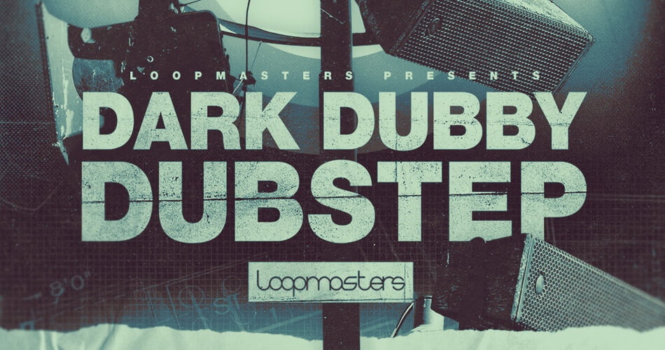 Loopmasters releases Dark Dubby Dubstep sample pack