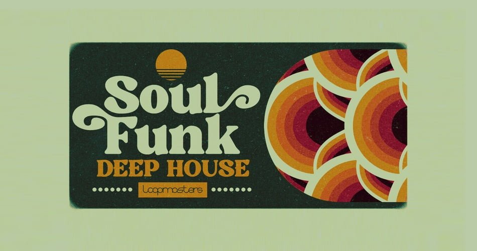Download Loopmasters Soul Funk Deep House