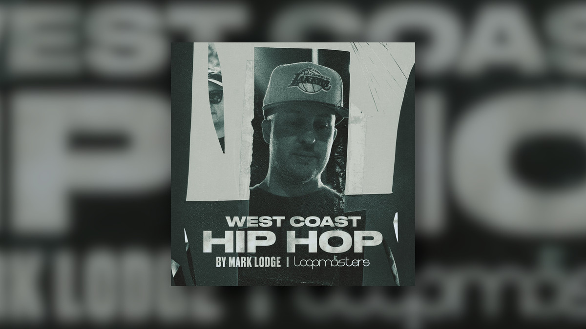 Loopmasters releases West Coast Hip Hop by Mark Lodge #hiphop