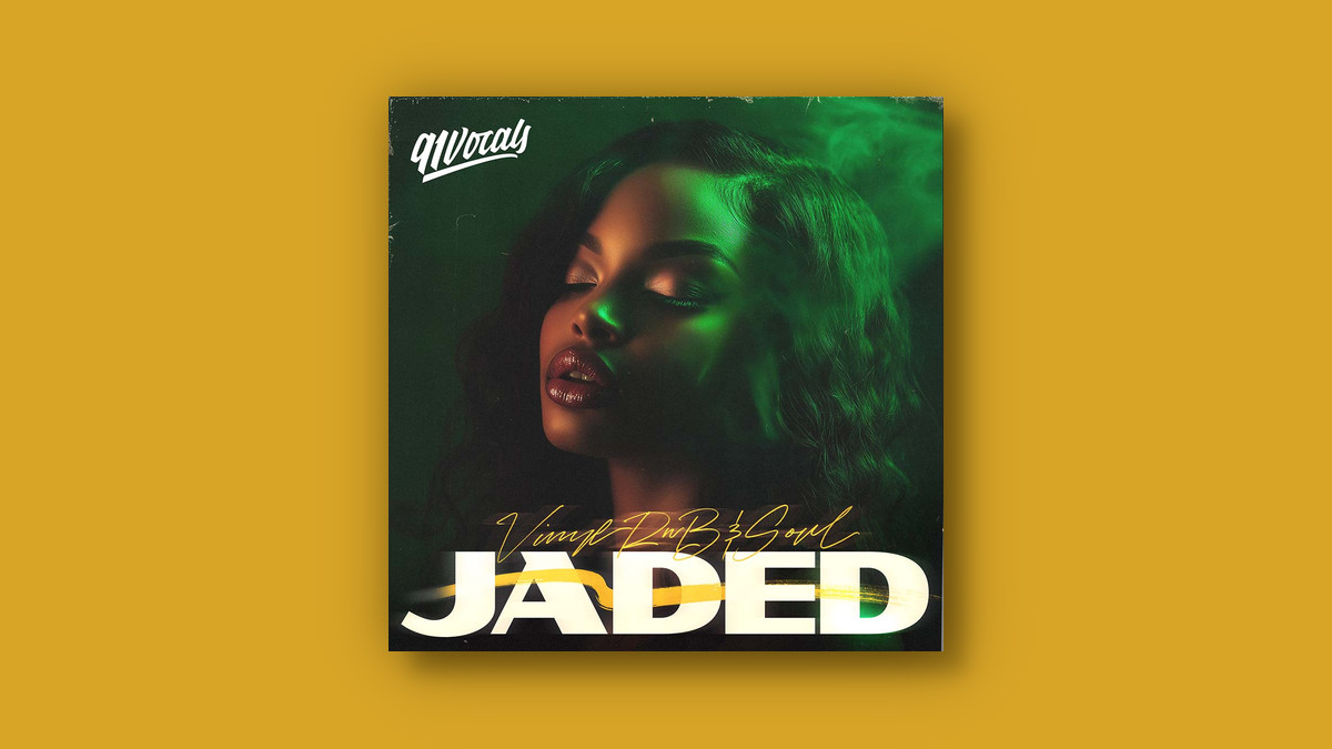 Jaded – Vinyl RnB & Soul sample pack by 91Vocals #rnb